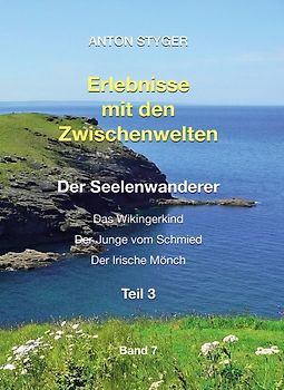 Erlebnisse mit den Zwischenwelten, Band 7