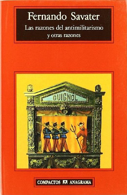 Las razones del antimilitarismo y otras razones