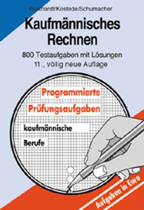 Kaufmännisches Rechnen. 800 Testaufgaben mit Lösungen. Literaturhinweise