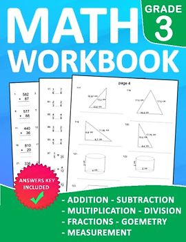 Math Workbook Grade 3 Addition, Subtraction, Multiplication, Division, Fractions, Geometry, Measurement With Answers: Practice 100 days Addition, ... For Kids Ages 8-9 With More 1500 Exercises