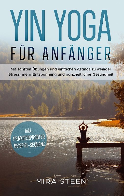 Yin Yoga für Anfänger