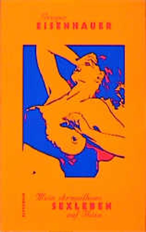 Mein skrupelloses Sexleben auf Ibiza