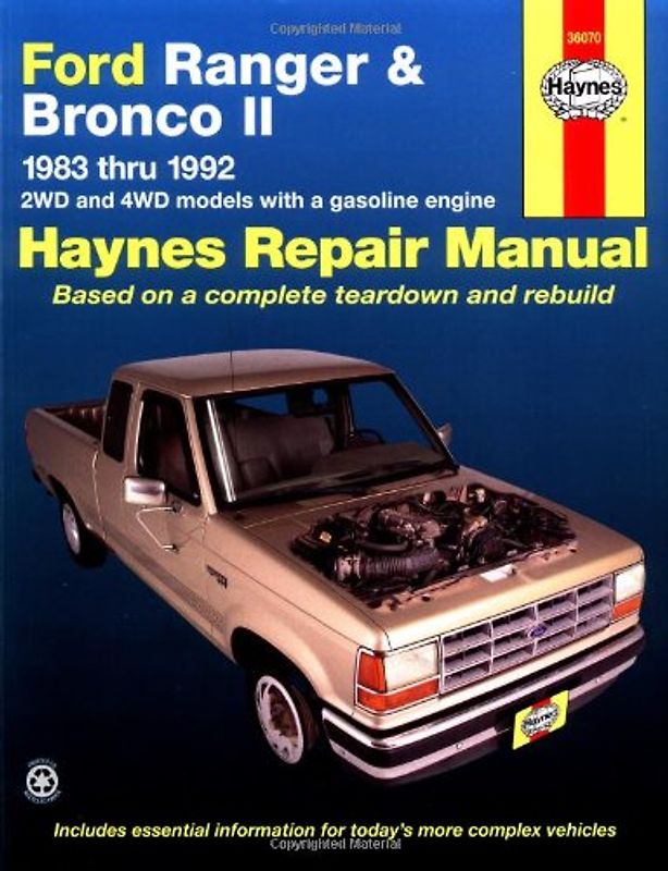 Ford Ranger and Bronco II 1983 Thru 1992 (Haynes Repair Manual) - Haynes Publishing