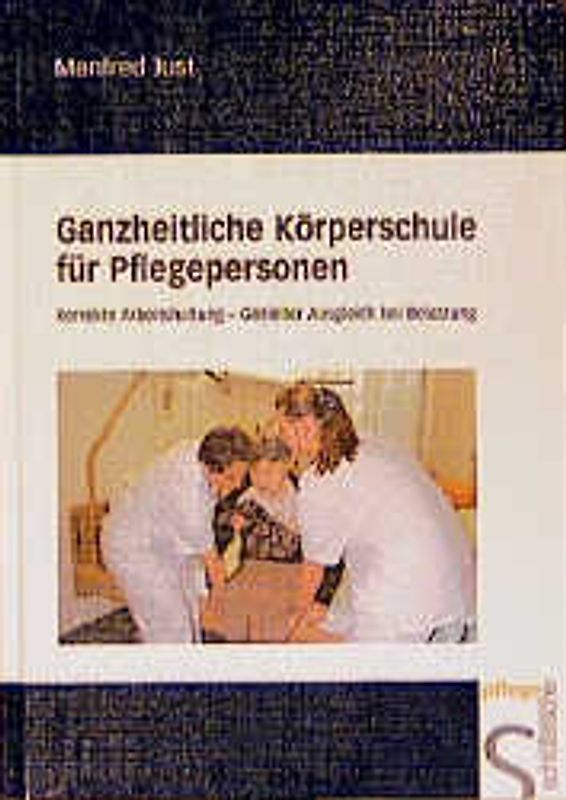 Ganzheitliche Körperschule für Pflegepersonen