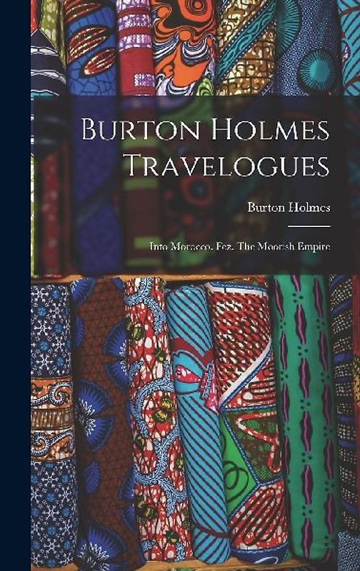 Burton Holmes Travelogues
