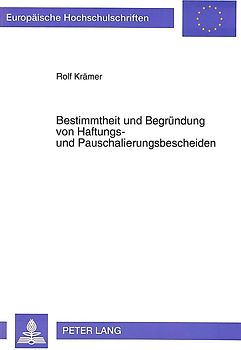 Bestimmtheit und Begründung von Haftungs- und Pauschalierungsbescheiden