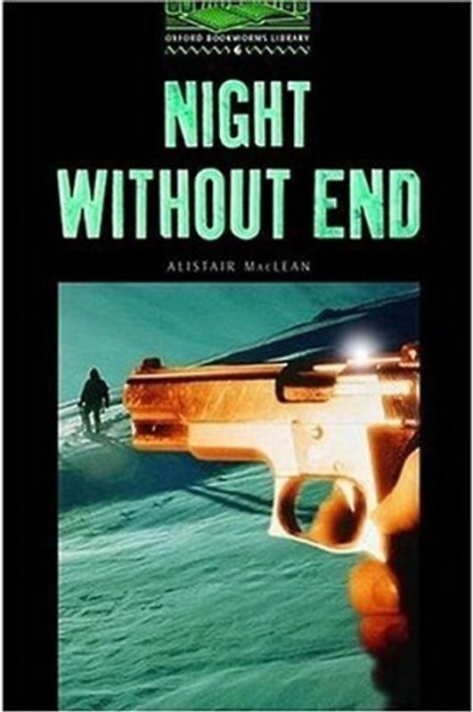 Night without End: 2500 Headwords (Oxford Bookworms Library)
