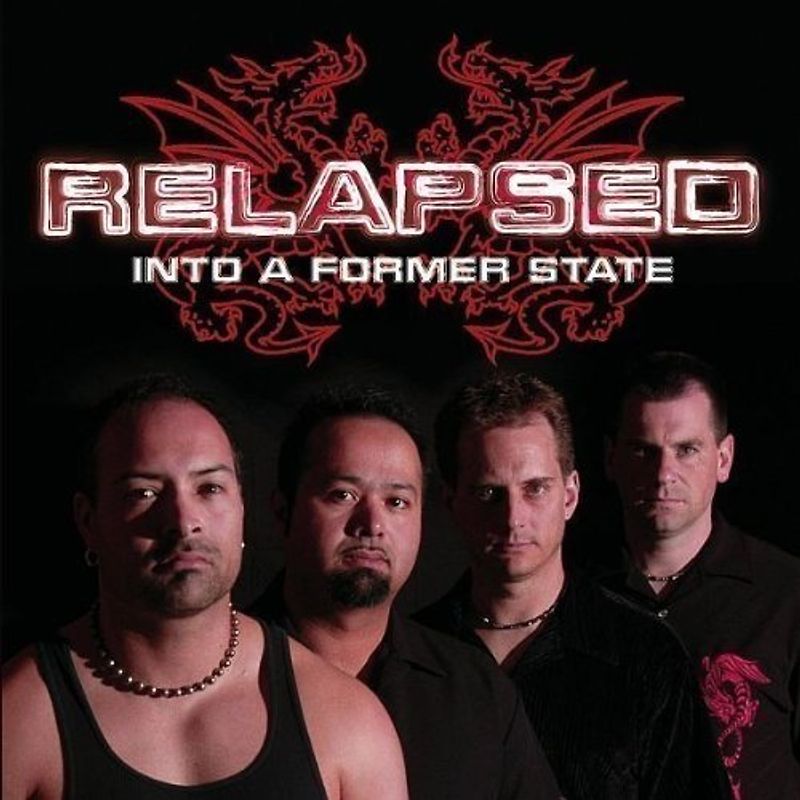Relapsed - Into a Former State