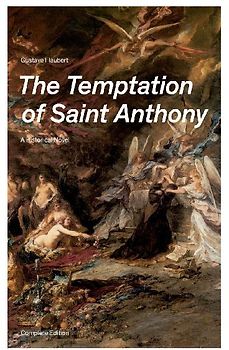The Temptation of Saint Anthony - A Historical Novel (Complete Edition)