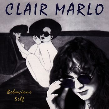 Clair Marlo - Behaviour Self