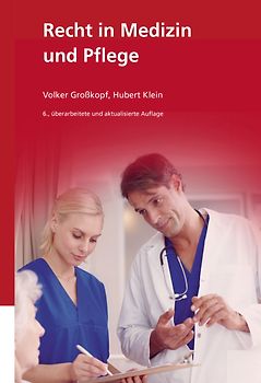 Recht in Medizin und Pflege