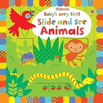 Baby's Very First Slide and See Animals (Baby's Very First Books): 1