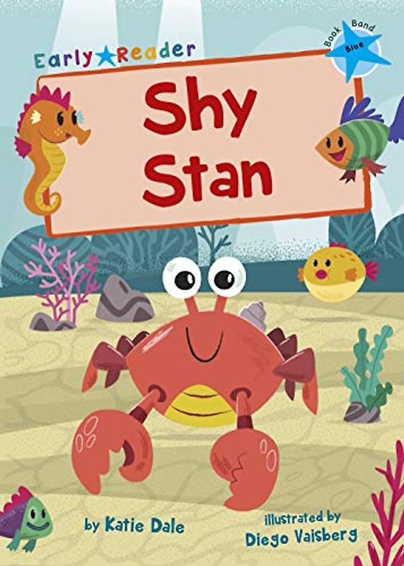 Shy Stan: (Blue Early Reader)