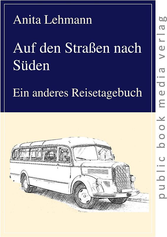 Auf den Straßen nach Süden