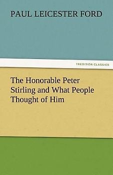 The Honorable Peter Stirling and What People Thought of Him