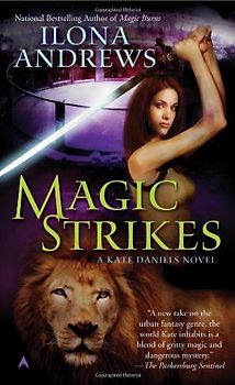 Magic Strikes: A Kate Daniels Novel - Ilona Andrews