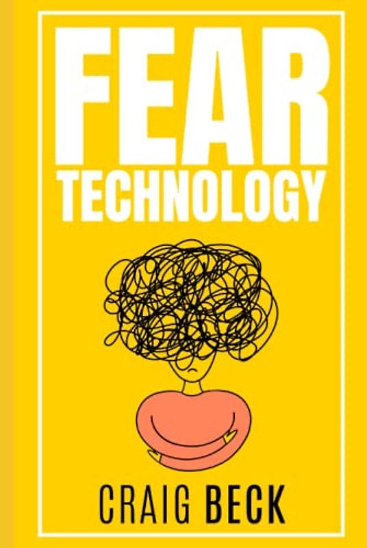 Fear Technology: Anxiety Lied To Me - Extended Edition