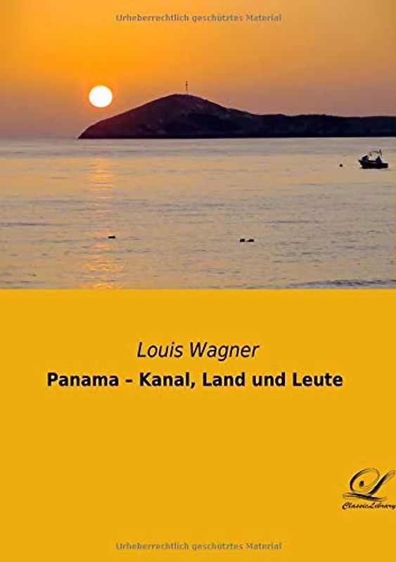 Panama ¿ Kanal, Land und Leute