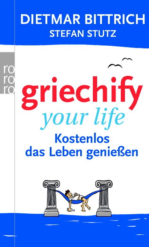 Griechify your life