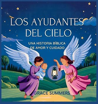 Los Ayudantes Del Cielo