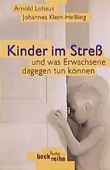 Kinder im Stress und was Erwachsene dagegen tun können