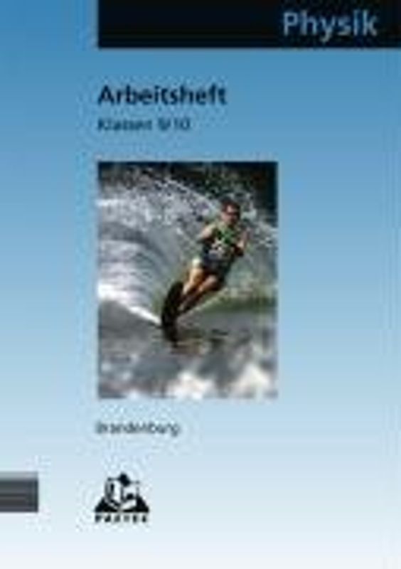 Duden Physik - Sekundarstufe I - Brandenburg / 9./10. Schuljahr - Arbeitsheft - Bisherige Ausgabe