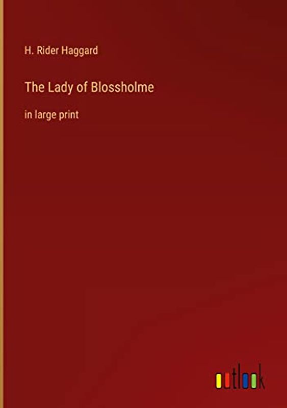The Lady of Blossholme: in large print
