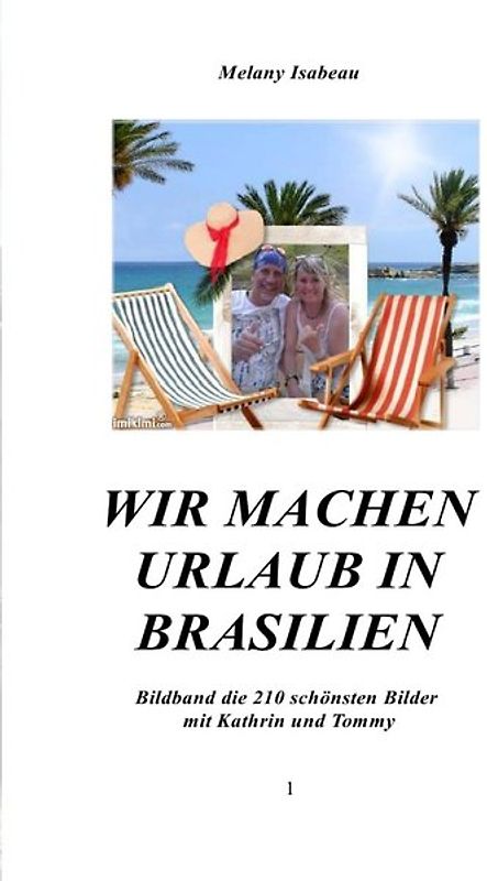 Wir machen Urlaub in Brasilien