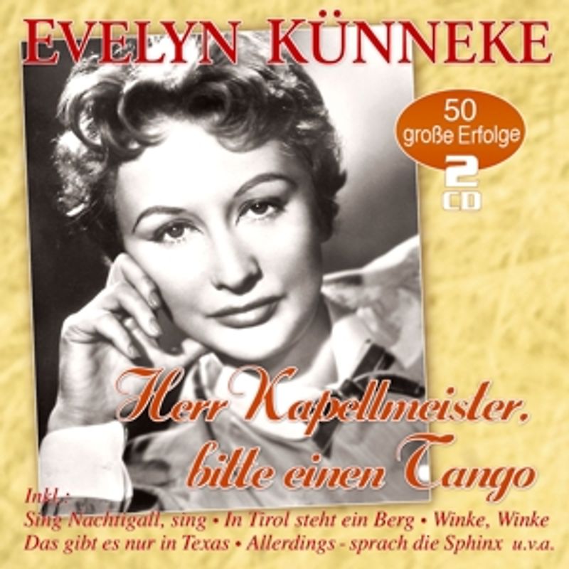 Künneke,Evelyn - Herr Kapellmeister,Bitte Einen Tango-50 Erfolge [2 CDs]