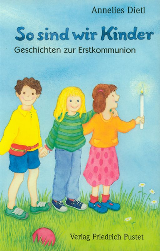 So sind wir Kinder