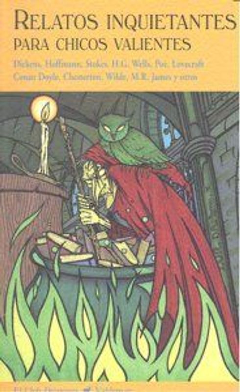 Relatos inquietantes para chicos valientes
