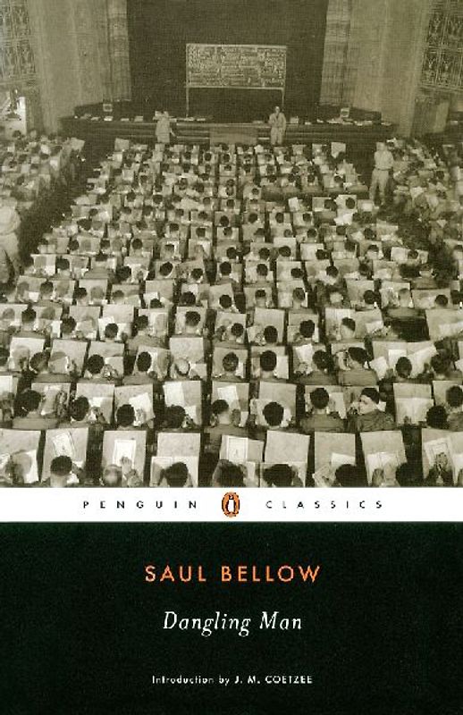 Dangling Man (Penguin Classics) - Bellow, Saul