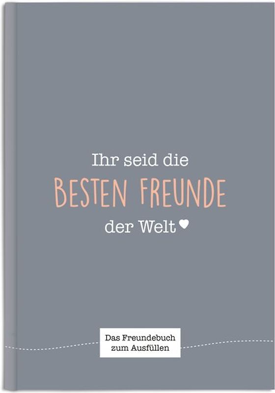 Ihr seid die besten Freunde der Welt