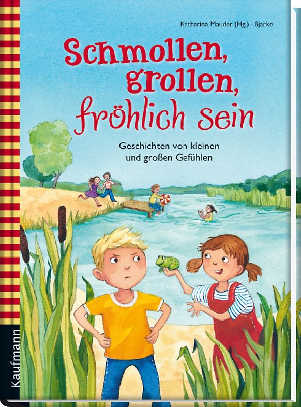 Schmollen, grollen, fröhlich sein