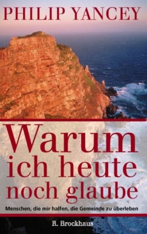 Warum ich heute noch glaube