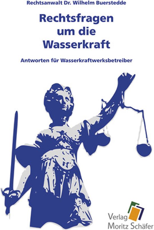 Rechtsfragen um die Wasserkraft
