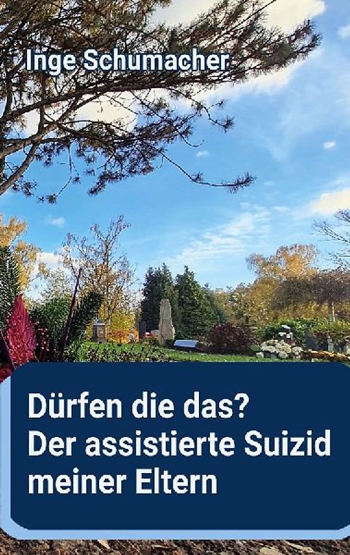 Dürfen die das? Der assistierte Suizid meiner Eltern