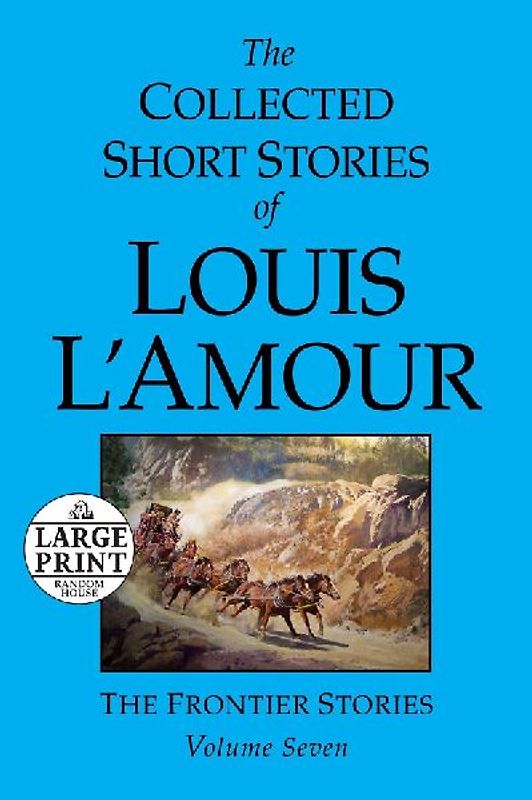 The Collected Short Stories of Louis L'Amour