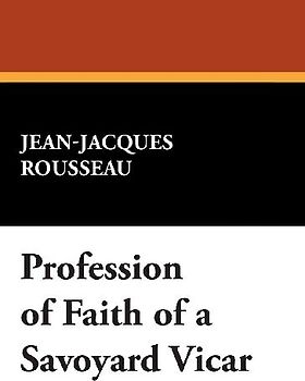 Profession of Faith of a Savoyard Vicar