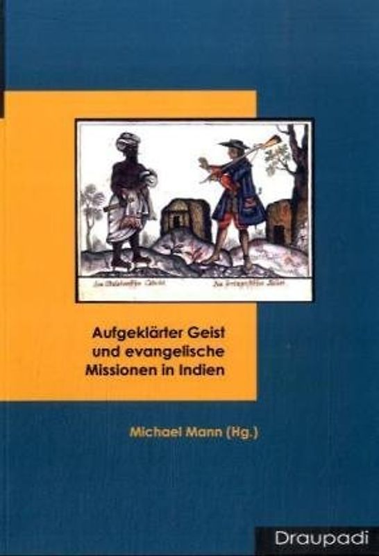 Aufgeklärter Geist und evangelische Missionen in Indien