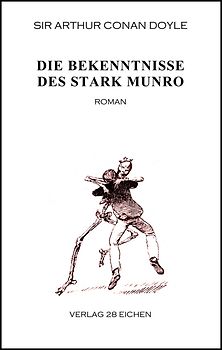 Arthur Conan Doyle: Ausgewählte Werke / Die Bekenntnisse des Stark Munro