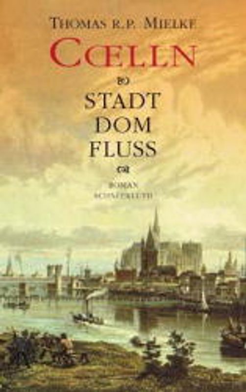 Coelln - Stadt Dom Fluss