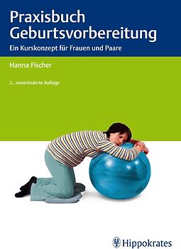 Praxisbuch Geburtsvorbereitung