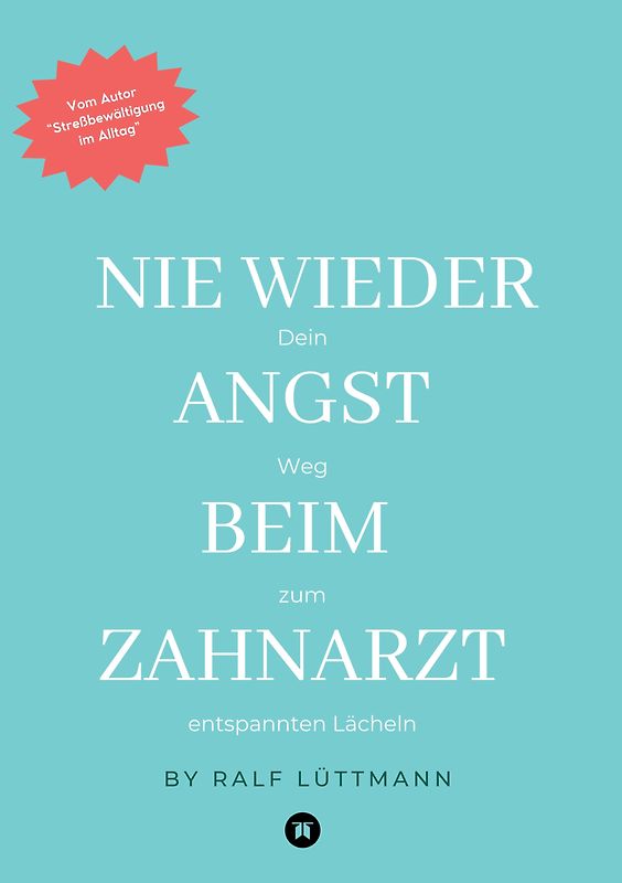 Nie wieder Angst beim Zahnarzt