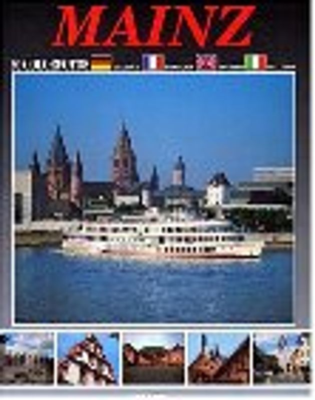 Mainz. Zauber einer Stadt. Dt. /Engl. /Franz. /Ital.