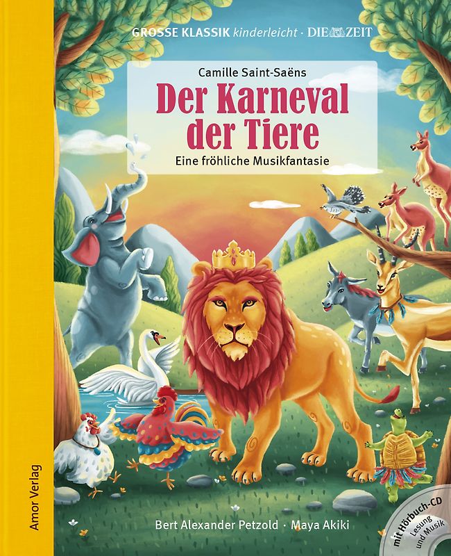 Der Karneval der Tiere. Eine fröhliche Musikfantasie.