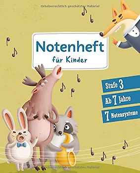 Notenheft für Kinder: Stufe 3 | ab 7 Jahre | 7 Notensysteme | Heft mit großen kindgerechten Notenlinen und zusätzlichen Hilfslinien zwischen den Notensystemen