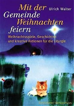 Mit der Gemeinde Weihnachten feiern