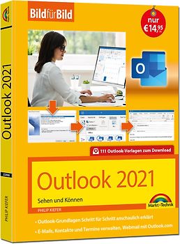 Outlook 2021 Bild für Bild erklärt. Komplett in Farbe. Outlook Grundlagen Schritt für Schritt