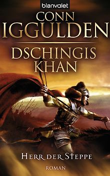 Dschingis Khan - Herr der Steppe